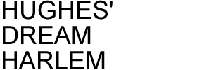 HUGHES' DREAM HARLEM