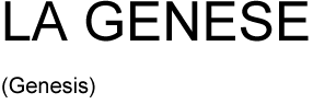 LA GENESE