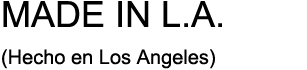 MADE IN L.A.