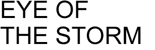 EYE OF THE STORM