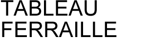 TABLEAU FERRAILLE